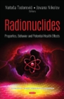 Image for Radionuclides : Properties, Behavior and Potential Health Effects
