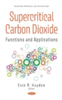 Image for Supercritical Carbon Dioxide : Functions and Applications