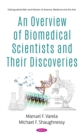 Image for An Overview of Biomedical Scientists and Their Discoveries