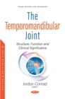 Image for Temporomandibular Joint: Structure, Function and Clinical Significance