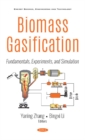 Image for Biomass Gasification : Fundamentals, Experiments, and Simulation