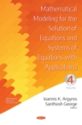 Image for Mathematical Modeling for the Solution of Equations and Systems of Equations With Applications. Volume Iv