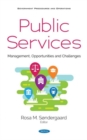 Image for Public Services : Management, Opportunities and Challenges
