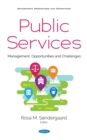 Image for Public Services: Management, Opportunities and Challenges