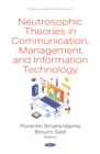 Image for Neutrosophic Theories in Communication, Management and Information Technology