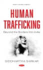 Image for Human Trafficking: Beyond the Borders Into India