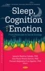 Image for Sleep, Cognition and Emotion: From Molecules to Social Ecology
