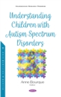 Image for Understanding Children With Autism Spectrum Disorders