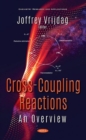 Image for Cross-Coupling Reactions : An Overview