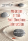 Image for Modeling of the Soil-Structure Interaction : Selected Topics