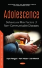 Image for Adolescence : Behavioural Risk Factors of  Non-Communicable Diseases