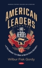 Image for American Leaders and Heroes: A Preliminary Text-Book in United States History