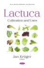 Image for Lactuca: Cultivation and Uses