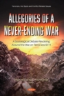 Image for Allegories of a Never-Ending War : A Sociological Debate Revolving Around the War on Terror and 9/11