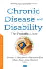 Image for Chronic Disease and Disability: The Pediatric Liver