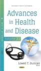 Image for Advances in Health and Disease. Volume 21