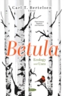 Image for Betula: Ecology and Uses