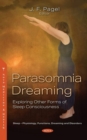 Image for Parasomnia dreaming  : exploring other forms of sleep consciousness