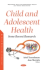 Image for Child and Adolescent Health: Some Recent Research
