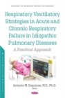 Image for Respiratory Ventilatory Strategies in Acute and Chronic Respiratory Failure in Idiopathic Pulmonary Diseases