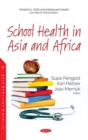 Image for School Health in Asia and Africa