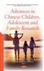 Image for Advances in Chinese Children, Adolescent and Family Research
