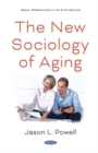 Image for The New Sociology of Aging