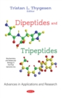 Image for Dipeptides and Tripeptides: Advances in Applications and Research