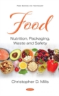 Image for Food : Nutrition, Packaging, Waste and Safety