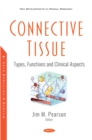 Image for Connective Tissue: Types, Functions and Clinical Aspects