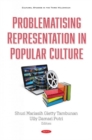 Image for Problematising Representation in Popular Culture