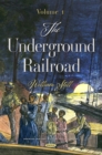 Image for The Underground Railroad. Volume 1