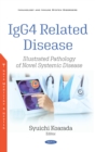 Image for IgG4 Related Disease: Illustrated Pathology of Novel Systemic Disease