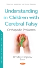 Image for Understanding in Children With Cerebral Palsy: Orthopedic Problems