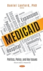Image for Medicaid : Politics, Policy, and Key Issues