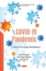 Image for The COVID-19 Pandemic : A Tribute to the Corona Whistleblowers
