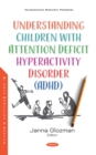 Image for Understanding children with attention deficit hyperactivity disorder (ADHD)