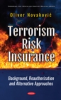 Image for Terrorism Risk Insurance: Background, Reauthorization and Alternative Approaches