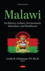 Image for Malawi : Its History, Culture, Environment, Education, and Healthcare