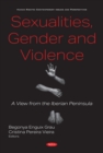 Image for Sexualities, gender and violence:: a view from the Iberian Peninsula