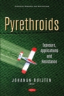Image for Pyrethroids: exposure, applications and resistance