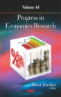 Image for Progress in Economics Research. Volume 44