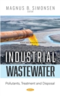 Image for Industrial wastewater: pollutants, treatment and disposal