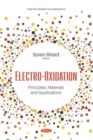 Image for Electro-Oxidation : Principles, Materials and Applications