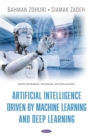 Image for Artificial Intelligence Driven By Machine Learning And Deep Learning