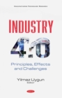 Image for Industry 4.0 : Principles, Effects and Challenges