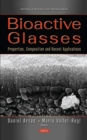 Image for Bioactive glasses  : properties, composition and recent applications