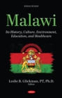 Image for Malawi: Its History, Culture, Environment, Education, and Healthcare