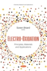 Image for Electro-Oxidation: Principles, Materials and Applications