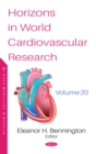 Image for Horizons in World Cardiovascular Research. Volume 20